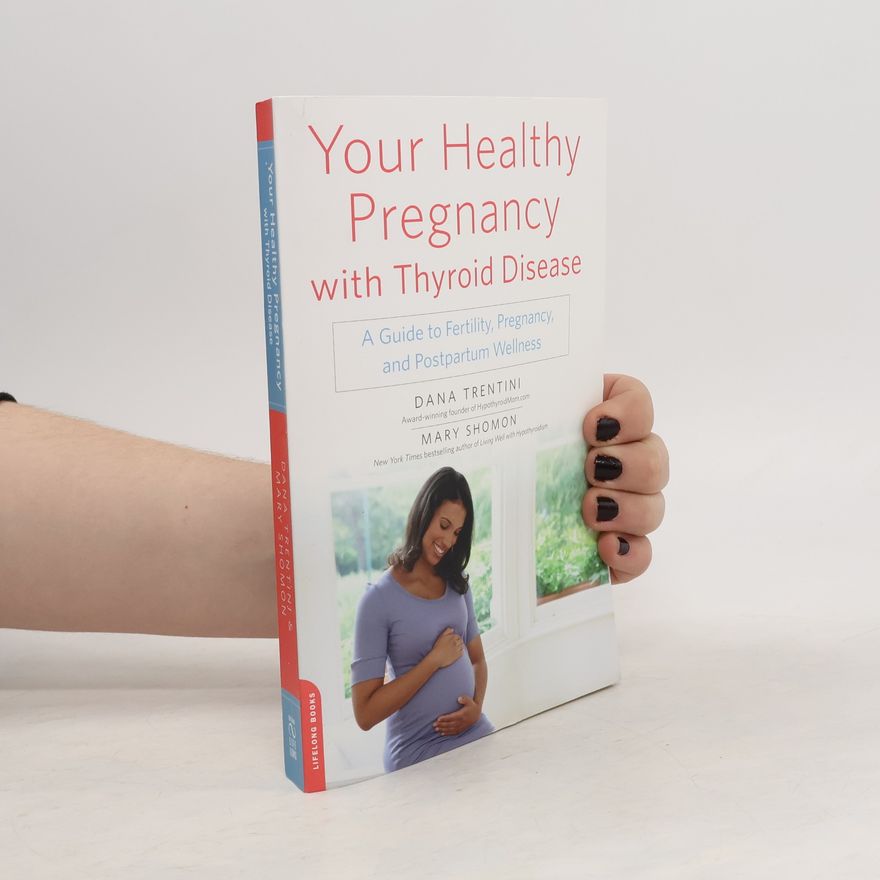 Mary Shomon Your Healthy Pregnancy with Thyroid Disease
