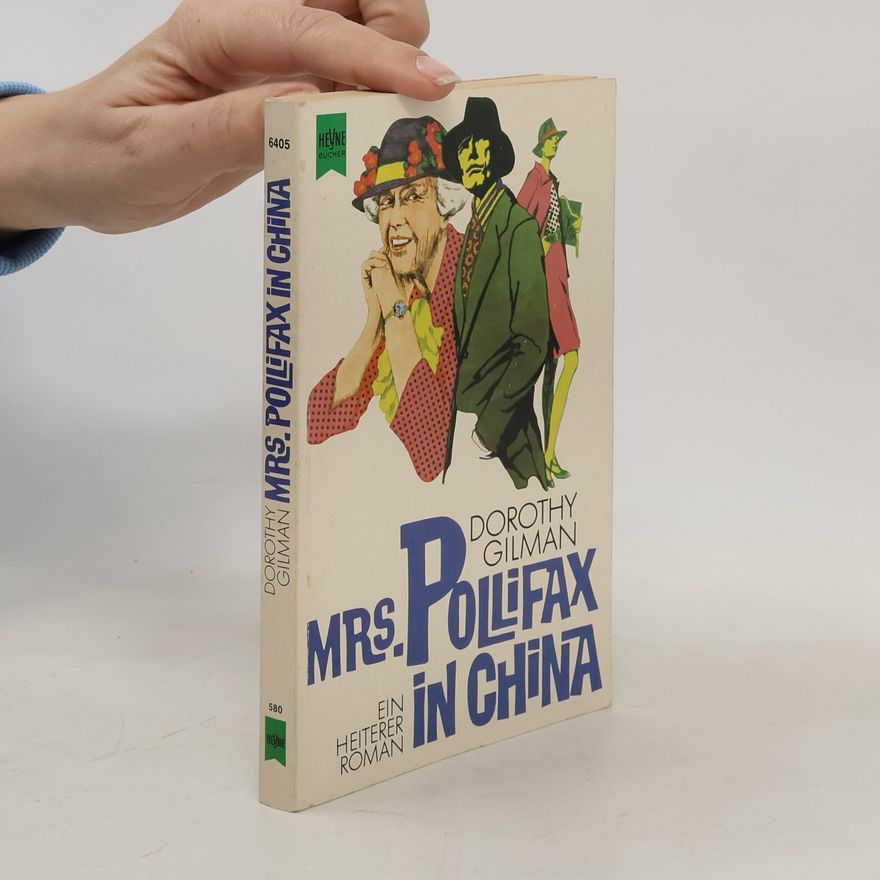 Dorothy Gilman Mrs. Pollifax in China. Heiterer Roman.
