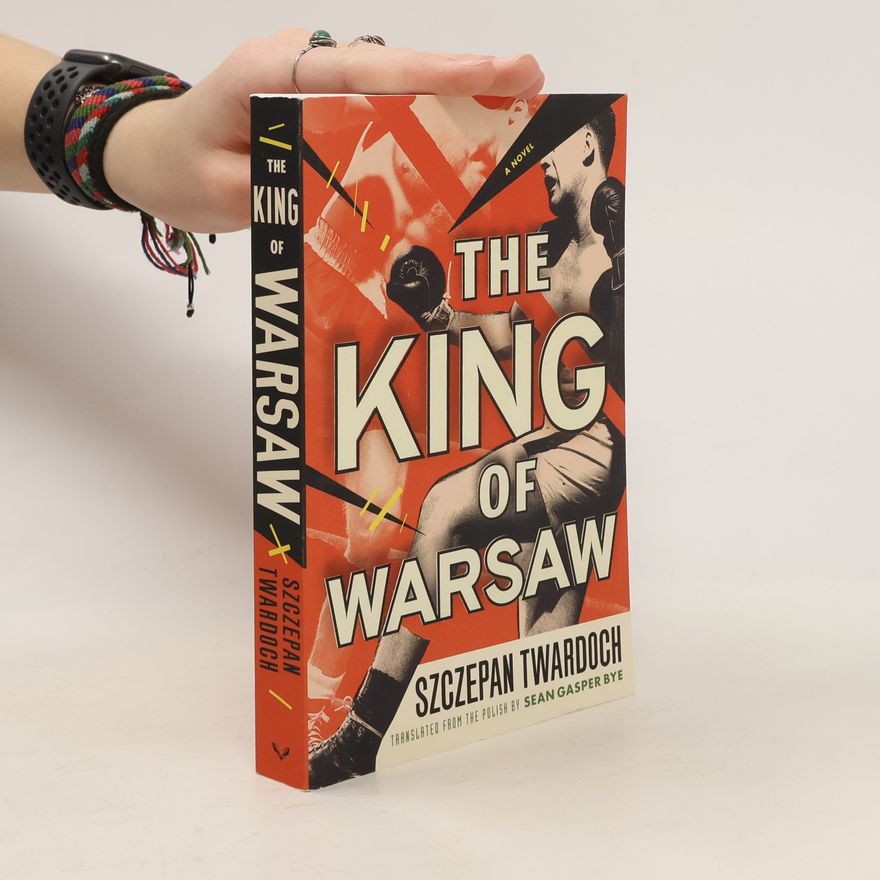 Szczepan Twardoch The King of Warsaw