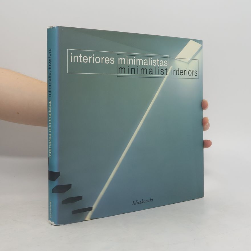 Autorenkollektiv Interiores minimalistas. Minimalist Interiors