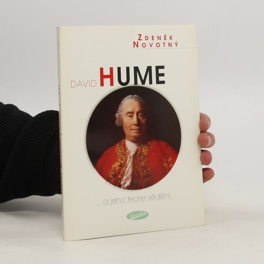 Zdeněk Novotný David Hume a jeho teorie vědění