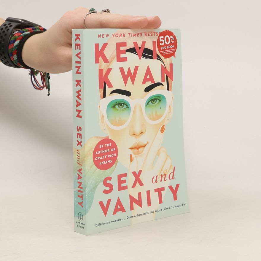 Kevin Kwan Sex and Vanity