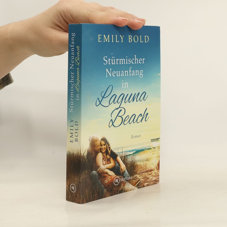 Emily Bold Stürmischer Neuanfang in Laguna Beach