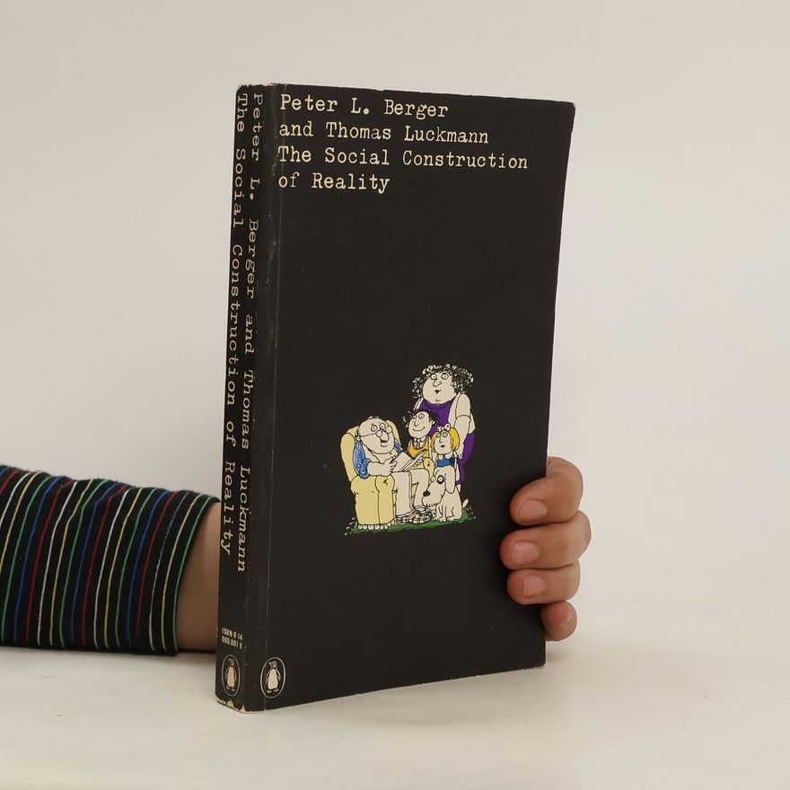 Peter L. Berger The Social Construction of Reality
