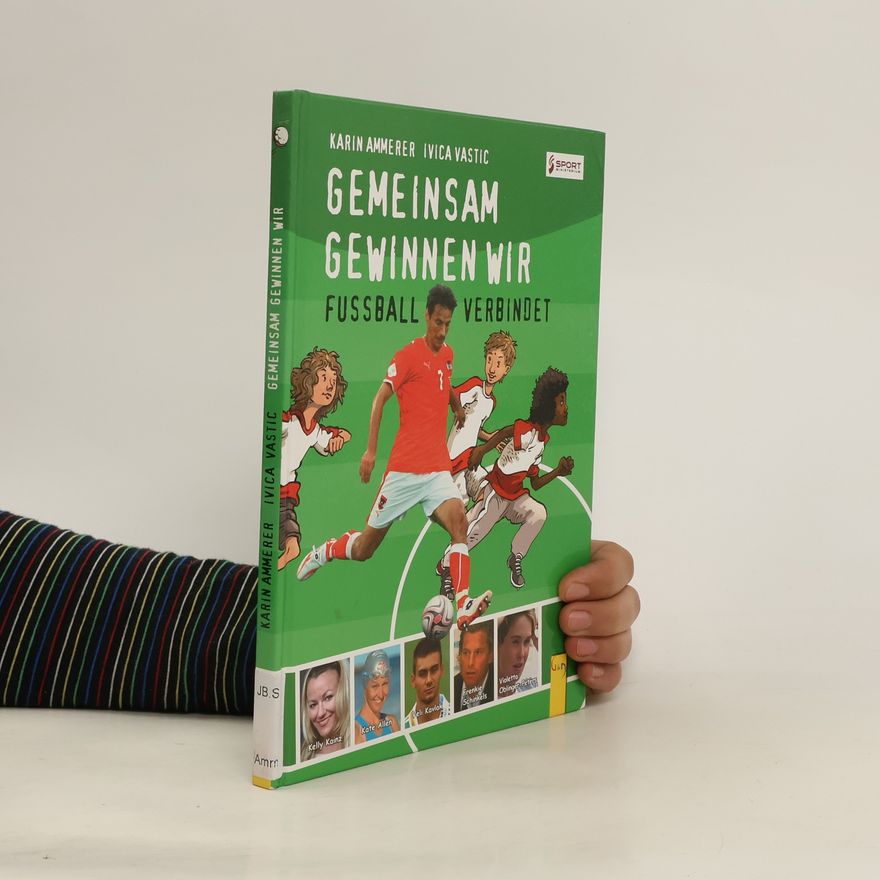 Ivica Vastic Gemeinsam Gewinnen Wir: Fussball Verbindet