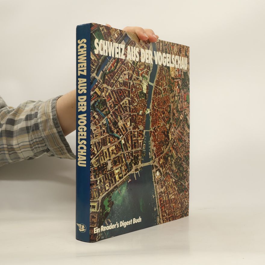 Various authors Schweiz aus der Vogelschau