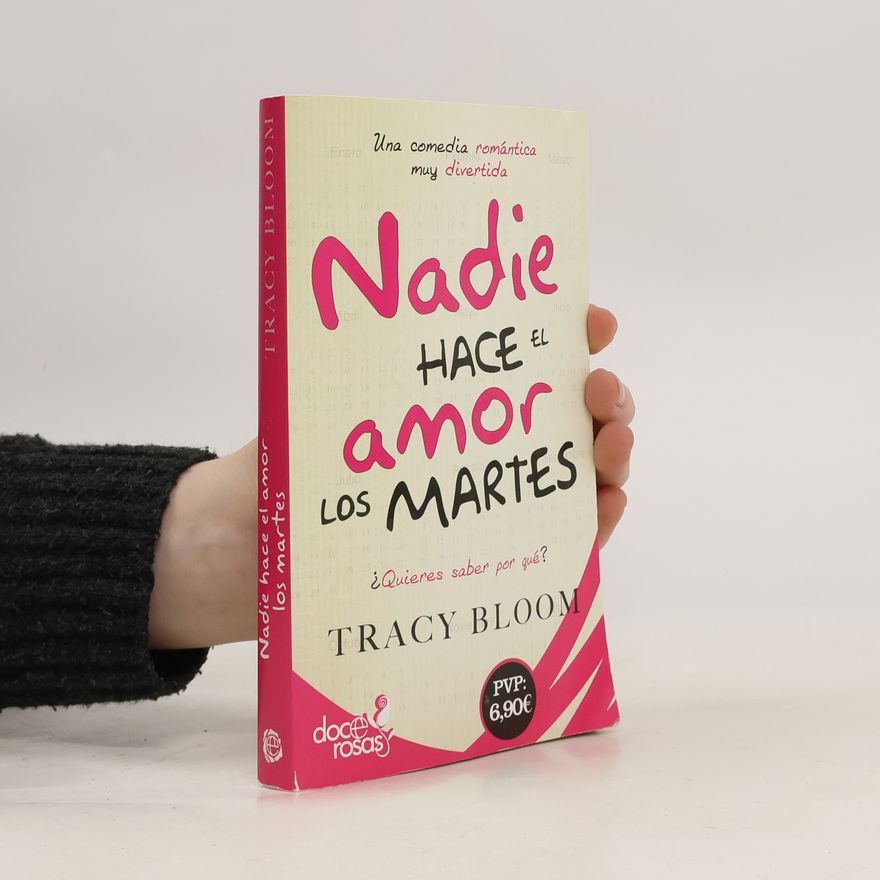 Tracy Bloom Nadie Hace el Amor los Martes