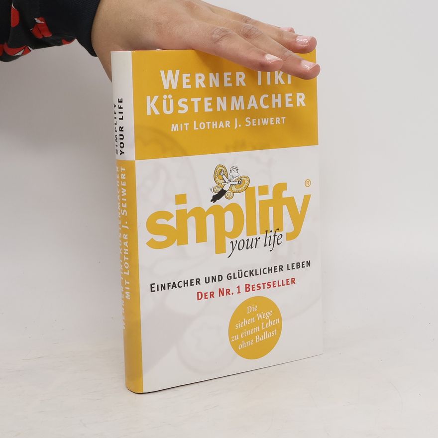 Werner Tiki Küstenmacher Simplify your Life