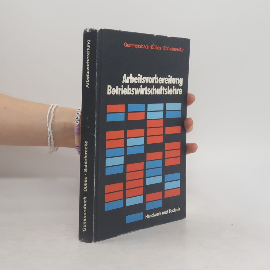 Alfons Gummersbach Arbeitsvorbereitung Betriebswirtschaftslehre