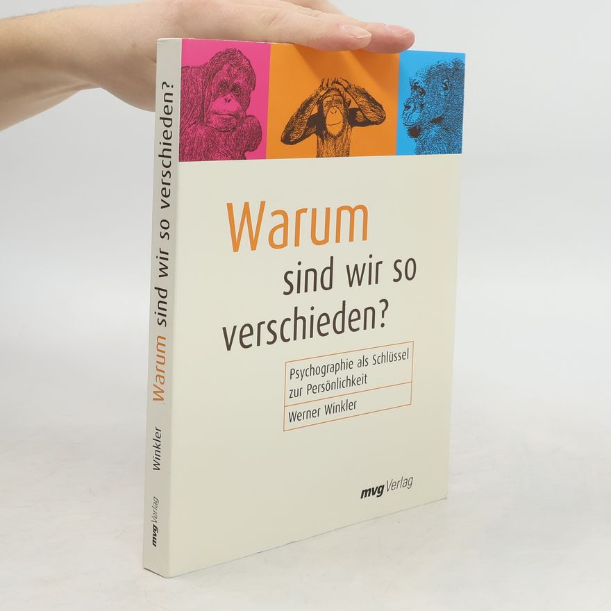 Werner Winkler Warum sind wir so verschieden?