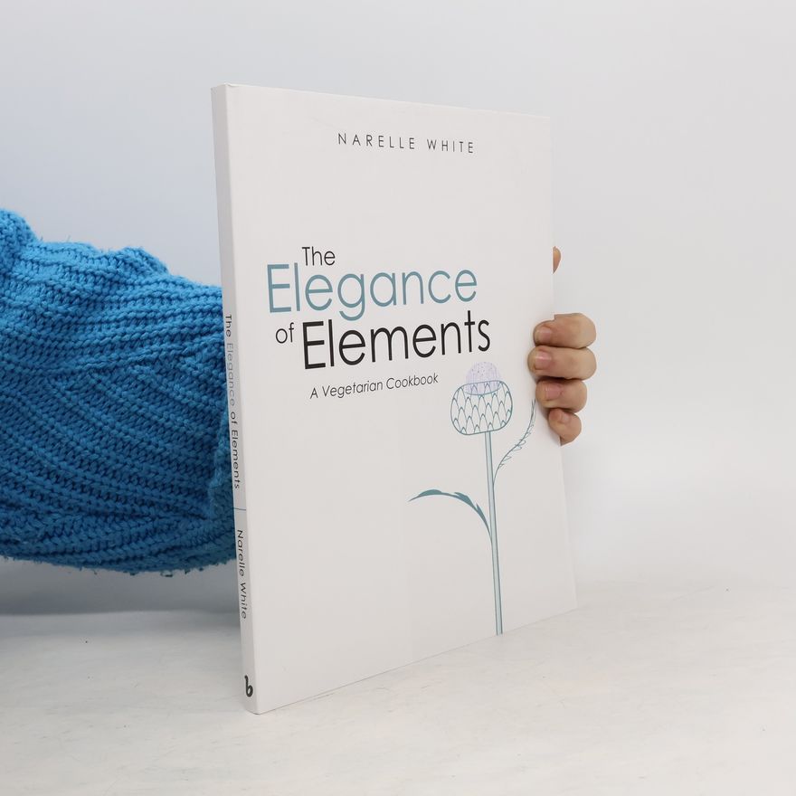 Narelle White The Elegance of Elements