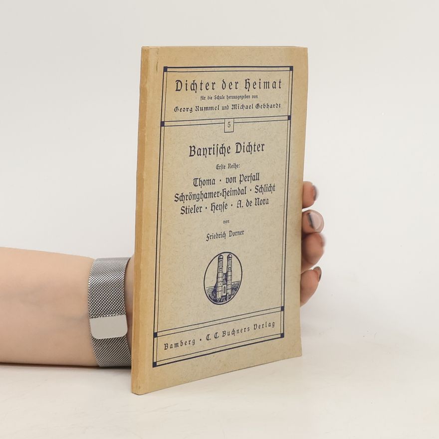Georg Rummel Dichter der Heimat 5. Bayrische Dichter