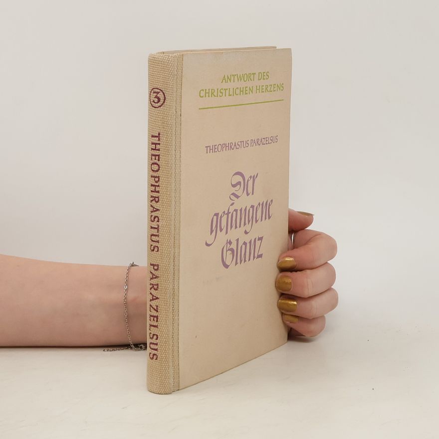 Paracelsus Der gefangene Glanz
