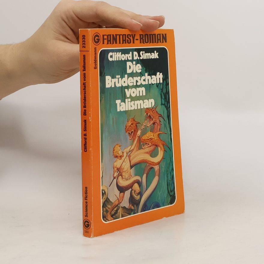 Clifford D. Simak Die Brüderschaft vom Talisman