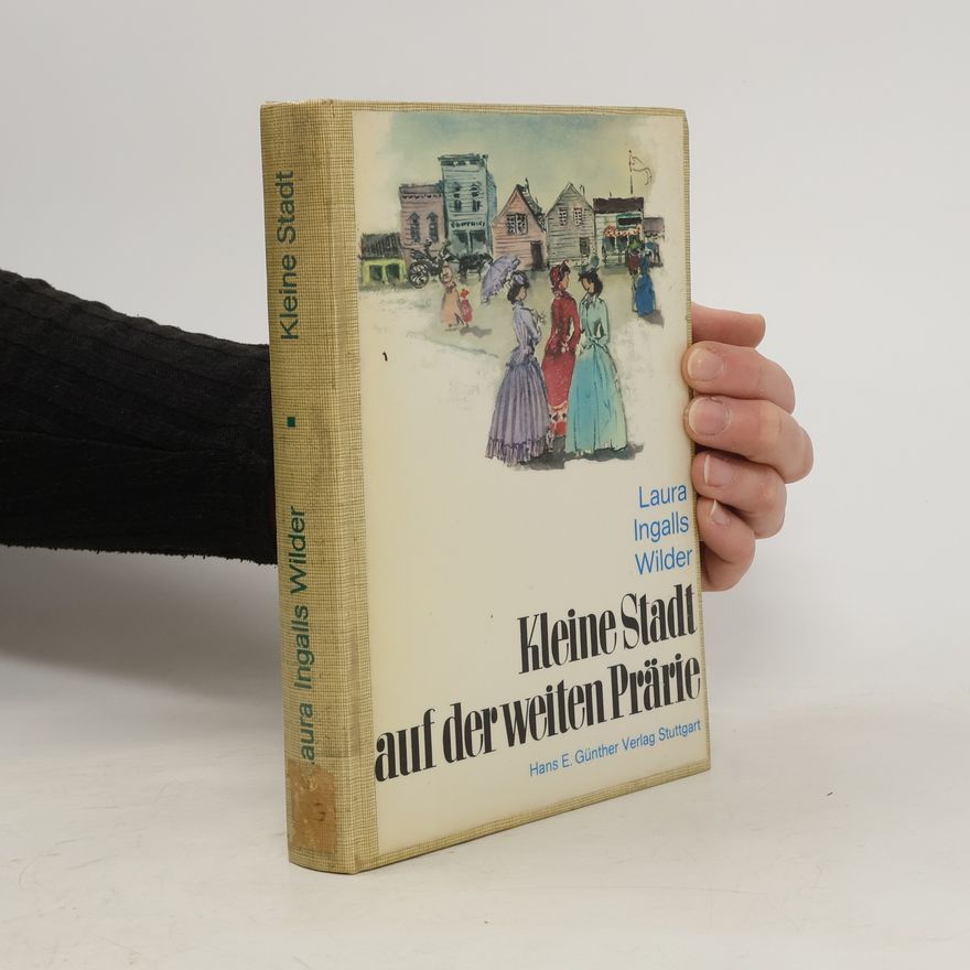 Laura Ingalls Wilder Kleine Stadl auf der weiten Prärie