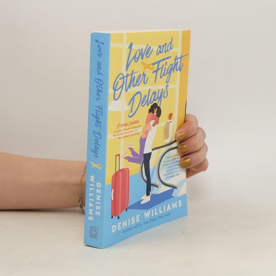 Denise Bedford Love and Other Flight Delays