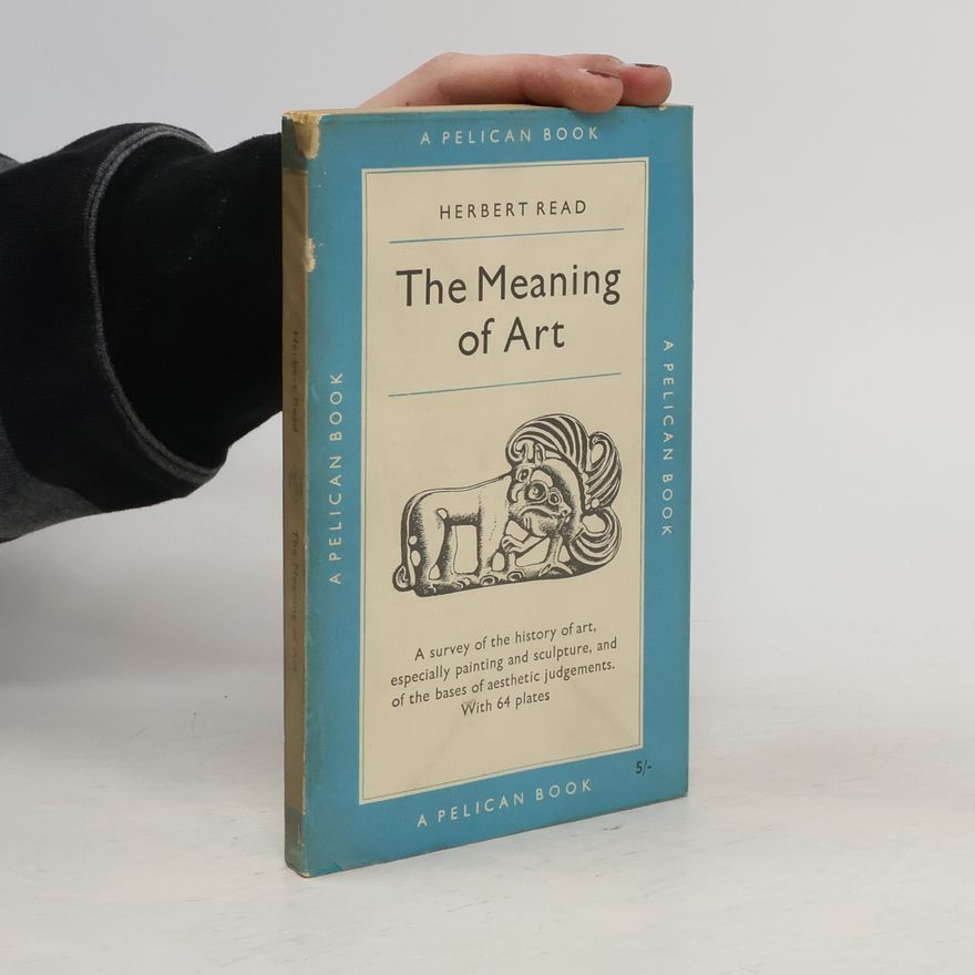 Herbert Read The Meaning of Art