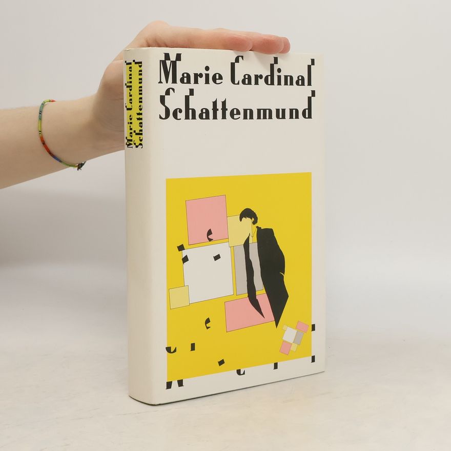 Marie Cardinal Schattenmund