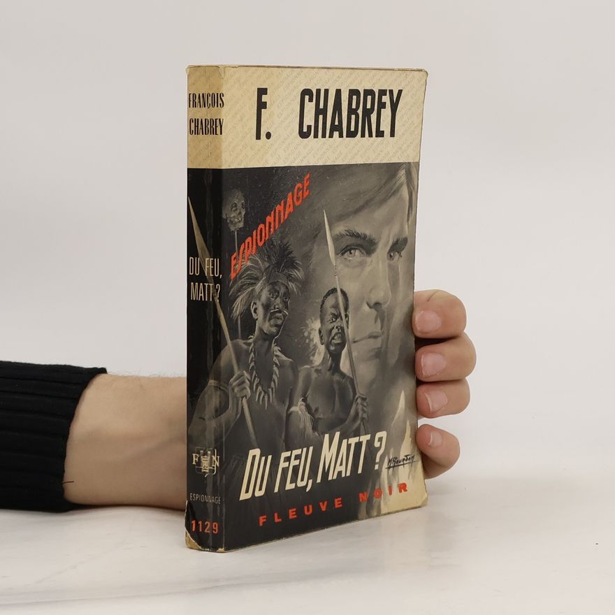 François Chabrey Du feu, Matt?