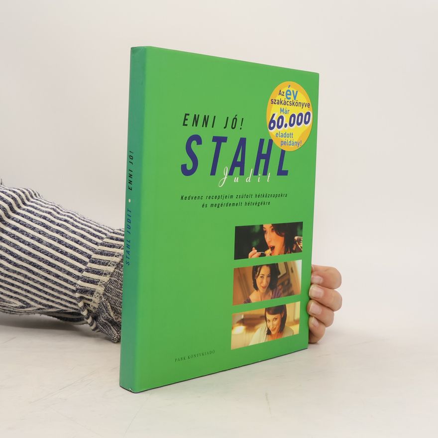 Autorenkollektiv Stahl Judit. Enni jó!