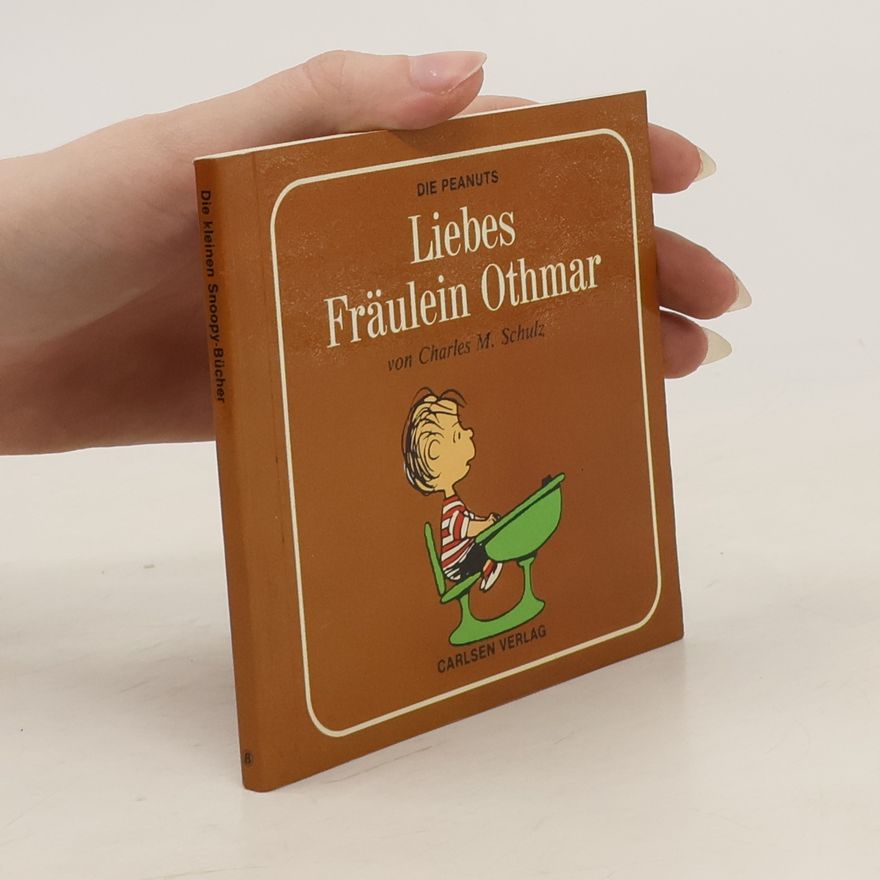 Charles M. Schulz Liebes Fräulein Othmar