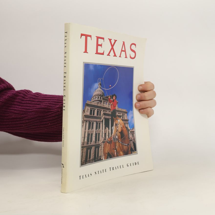 Kolektiv autorů Texas. Texas State Travel Guide