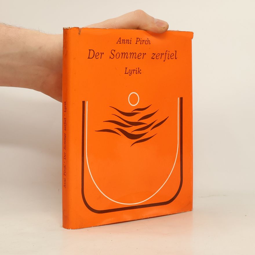 Anni Pirch Der Sommer zerfiel