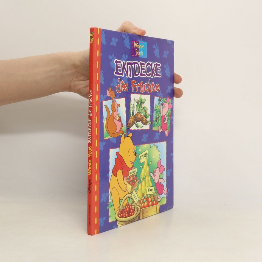 Autorenkollektiv Winnie Puuh. Entdecke die Früchte
