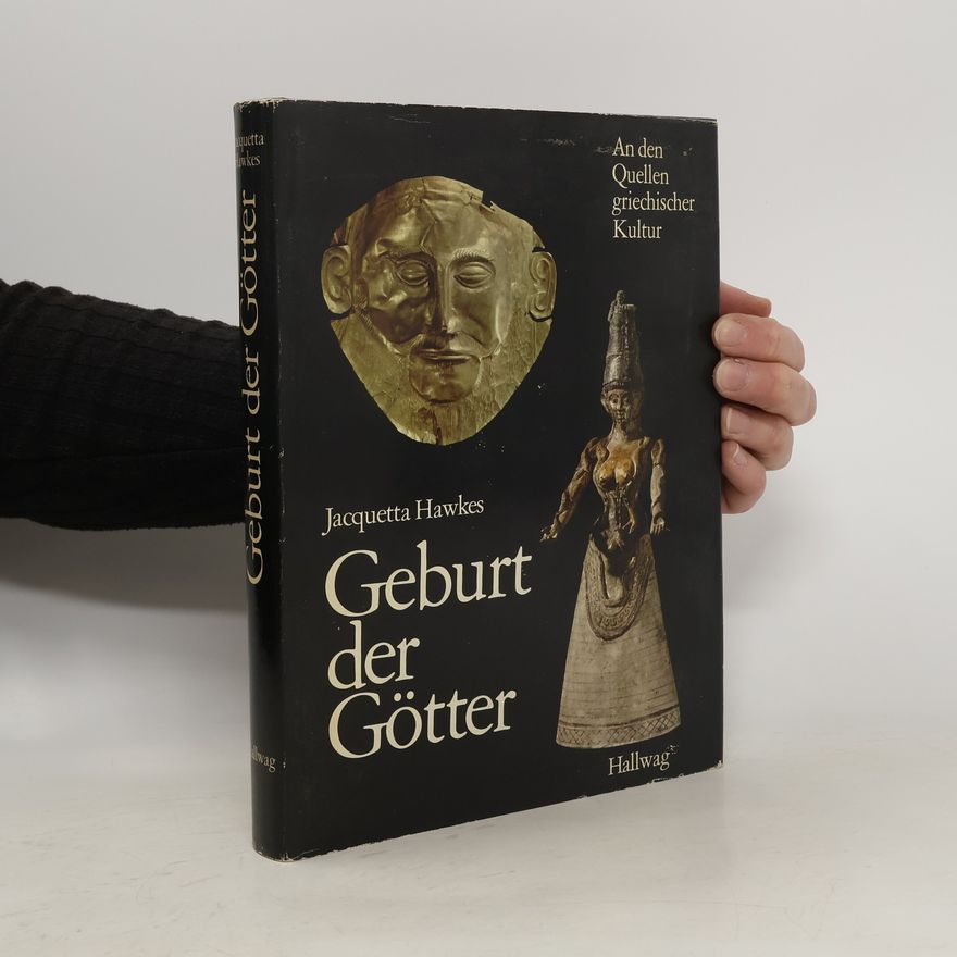 Jacquetta Hawkes Geburt der Götter