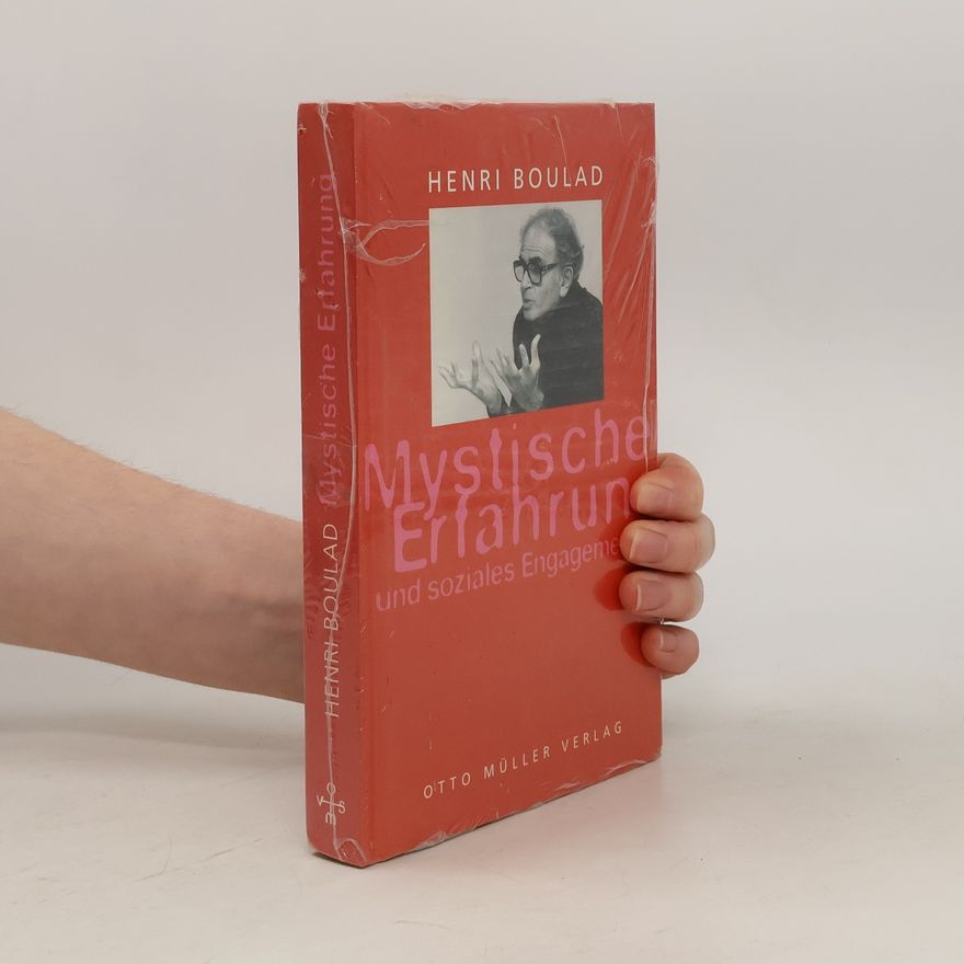 Henri Boulad Mystische Erfahrung und soziales Engagement