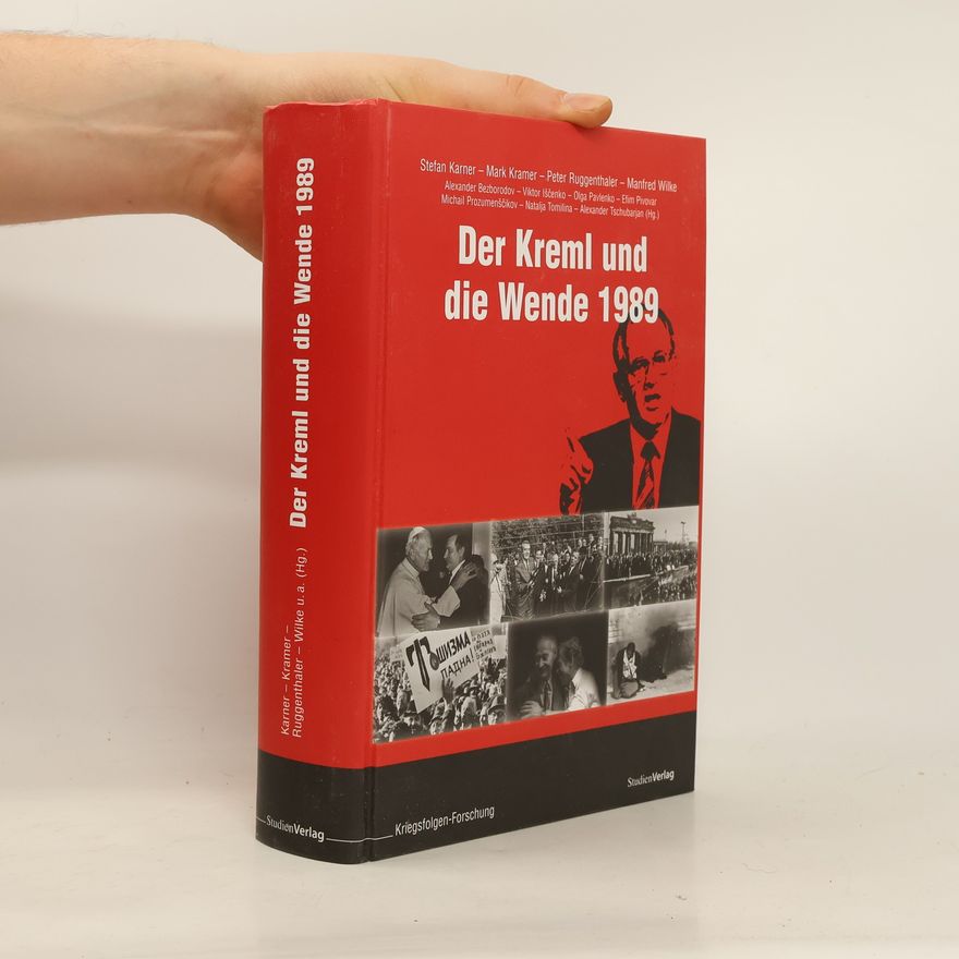 Stefan Karner Der Kreml und die "Wende" 1989