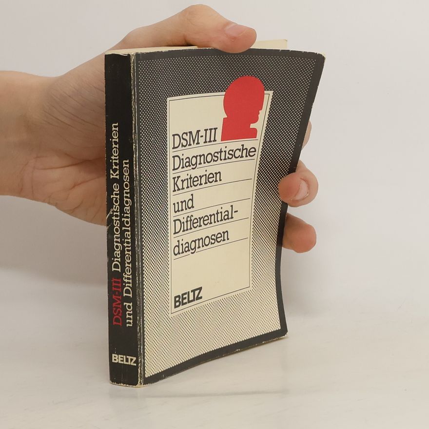 Gerhard Tinger Diagnostische Kriterien und Differentialdiagnosen des Diagnostischen und statistischen Manuals psychischer Störungen DSM III