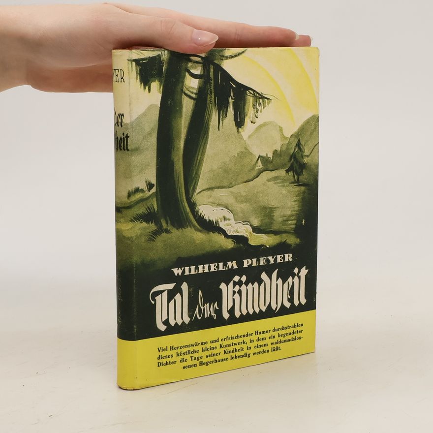 Wilhelm Pleyer Tal der Kindheit