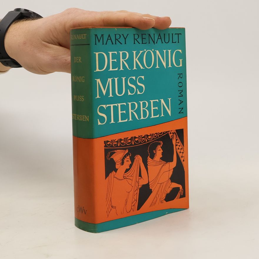 Mary Renault Der König Muss Sterben