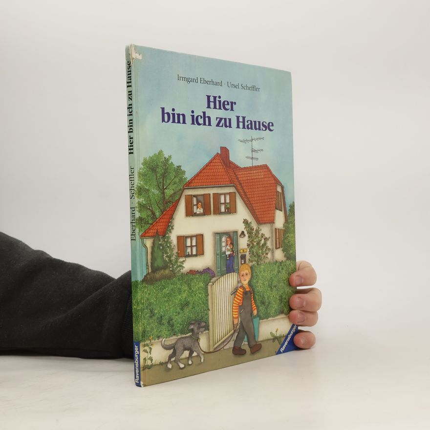 Irmgard Eberhard Hier bin ich zu Hause