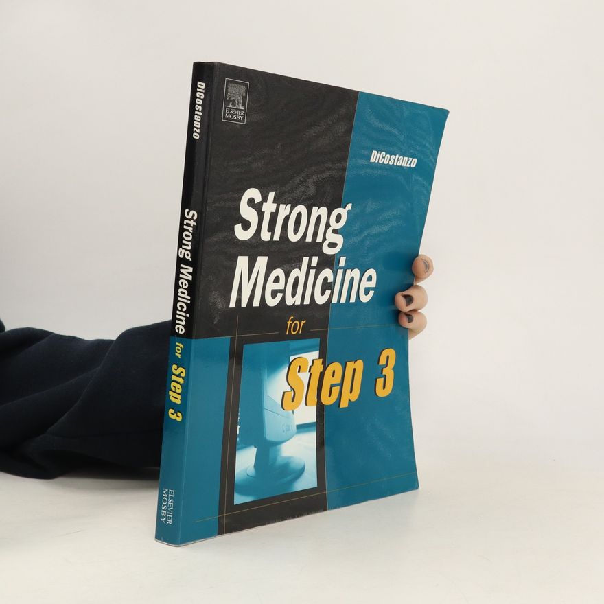 Joseph R. DiCostanzo Strong Medicine for Step 3