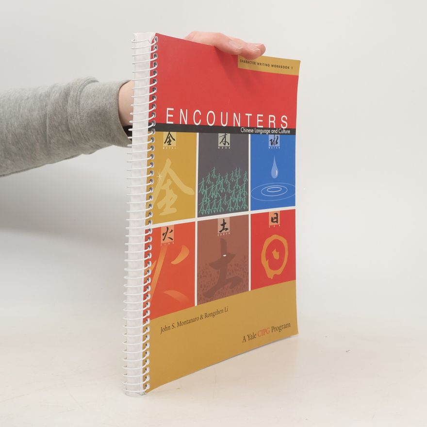 John S. Montanaro Encounters. Chinese language and culture