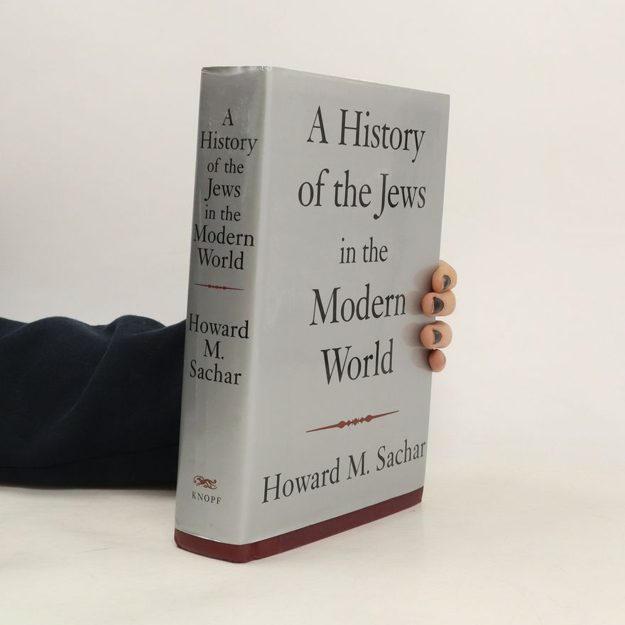 Howard Sachar A History of the Jews in the Modern World