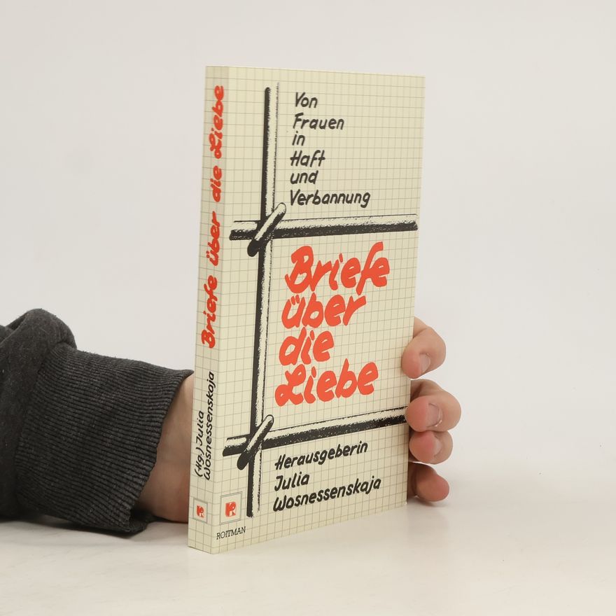 Julija Voznesenskaja Briefe über die Liebe