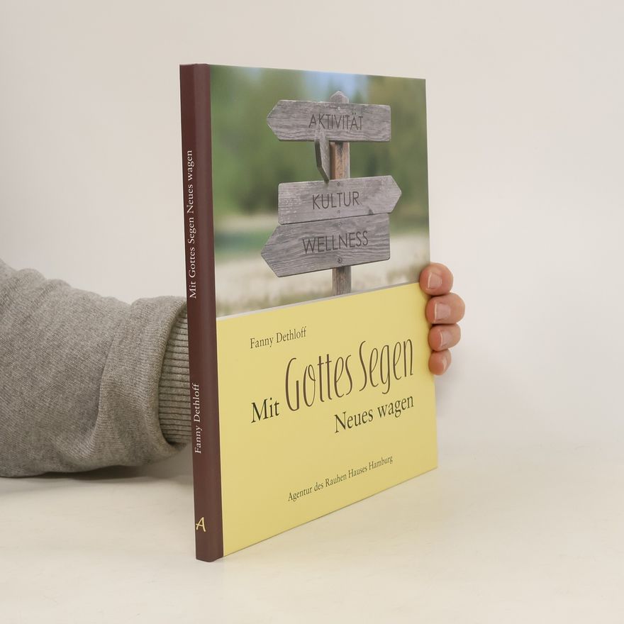 Fanny Dethloff Mit Gottes Segen Neues wagen