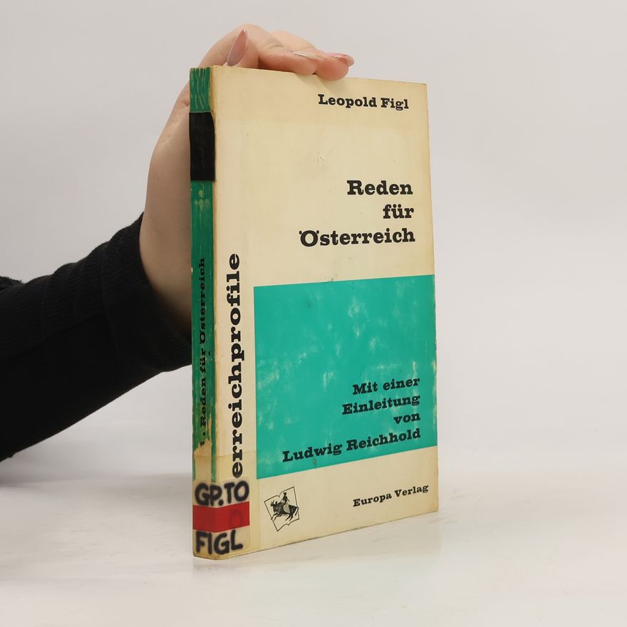 Leopold Figl Reden für Österreich