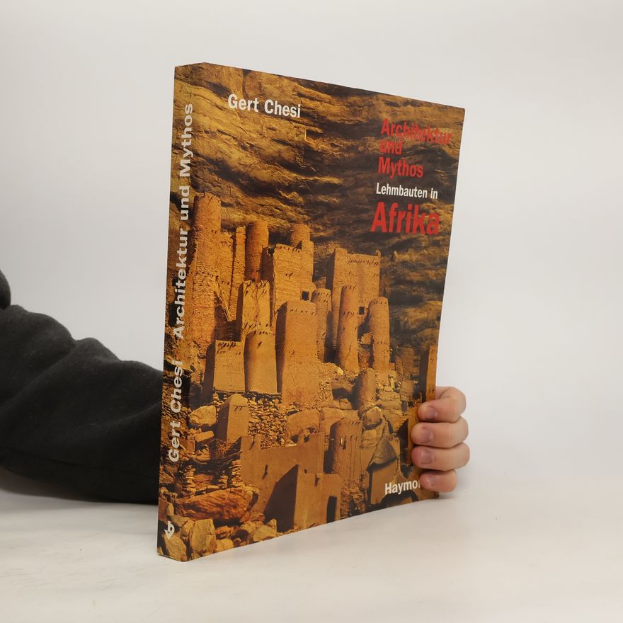 Gert Chesi Architektur und Mythos