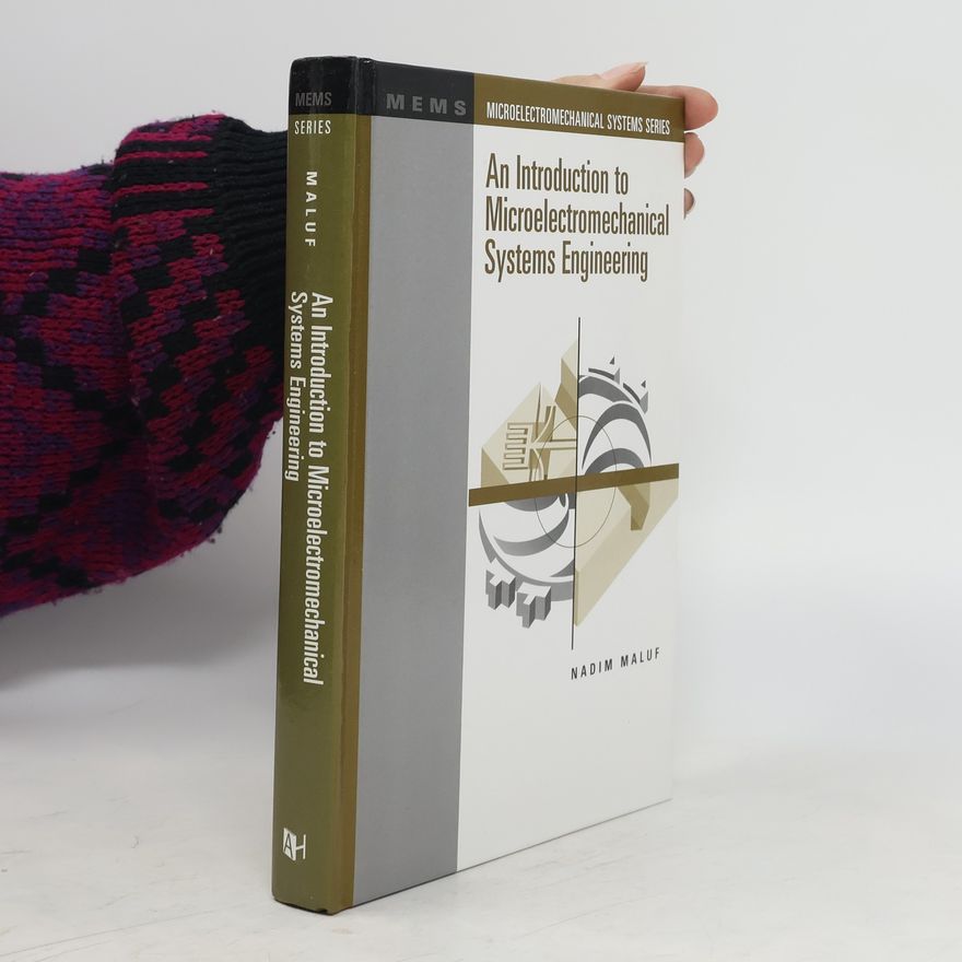 Nadim Maluf An Introduction to Microelectromechanical Systems Engineering