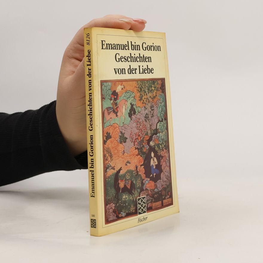 Emanuel Bin-Gorion Geschichten von der Liebe