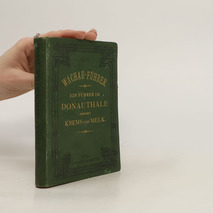 Josef Rabl Ein Führer im Donauthale zwischen Krems und Melk