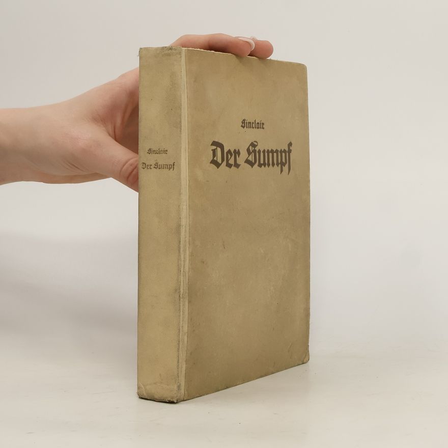 Upton Sinclair Der Sumpf