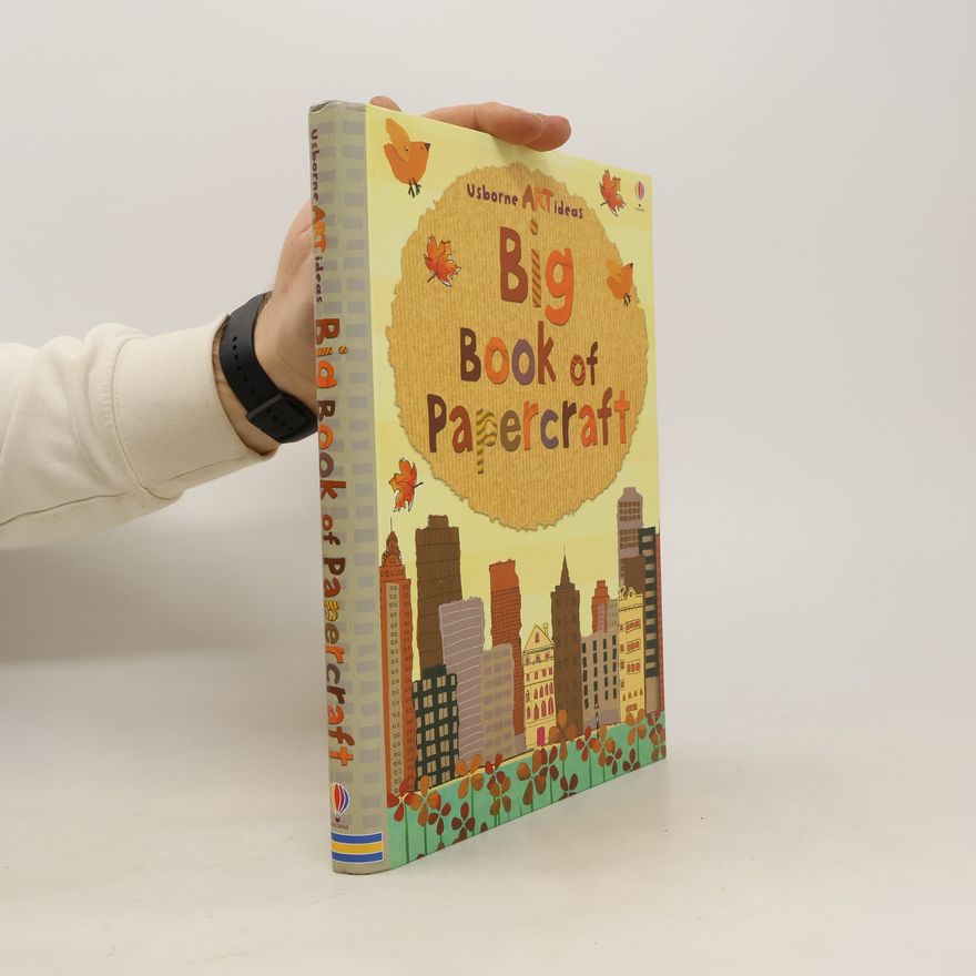 Fiona Watt Big Book of Papercraft