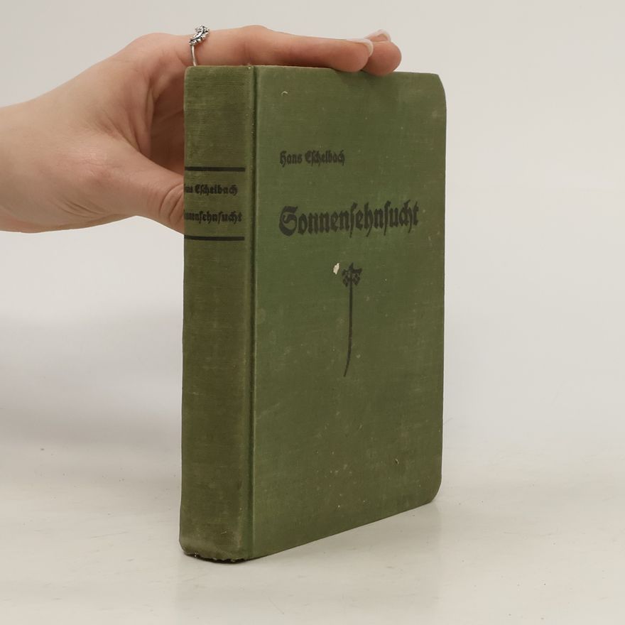 Hans Eschelbach Sonnensehnsucht