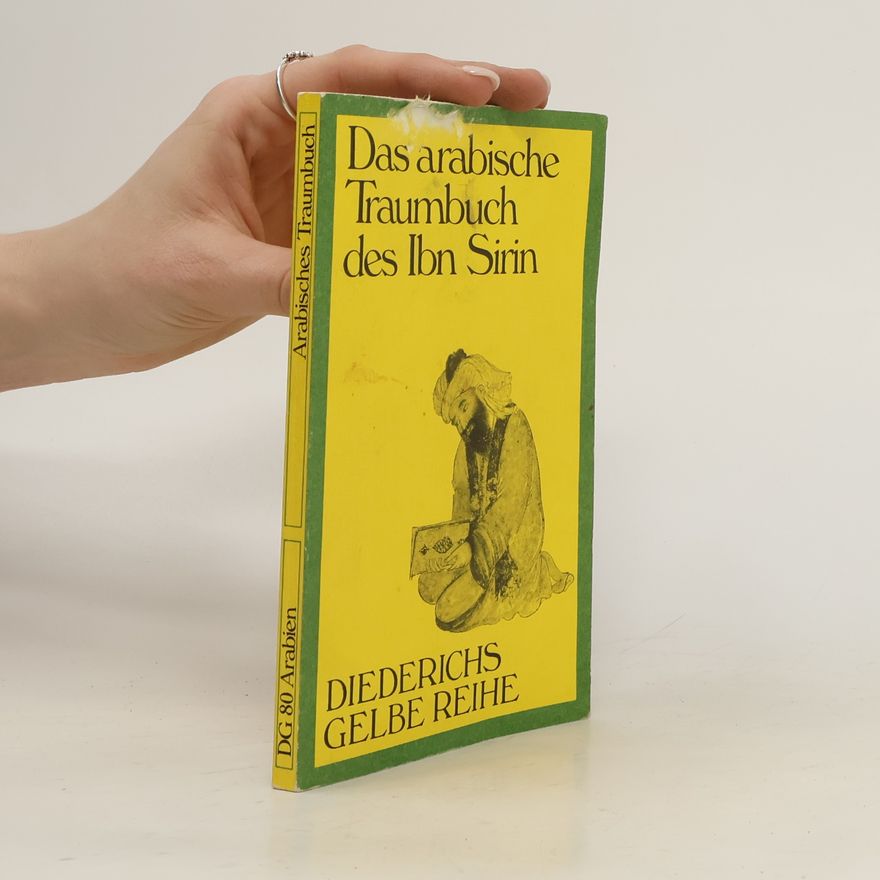 Muh ammad Ibn Si ri n. Das arabische Traumbuch des Ibn-Sirin