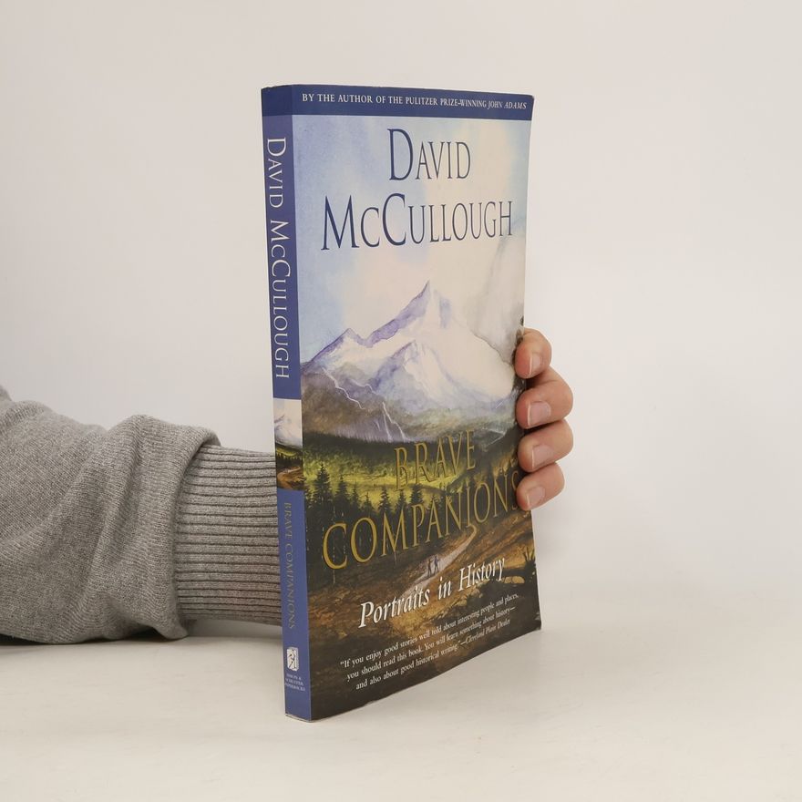 David G. McCullough Brave Companions